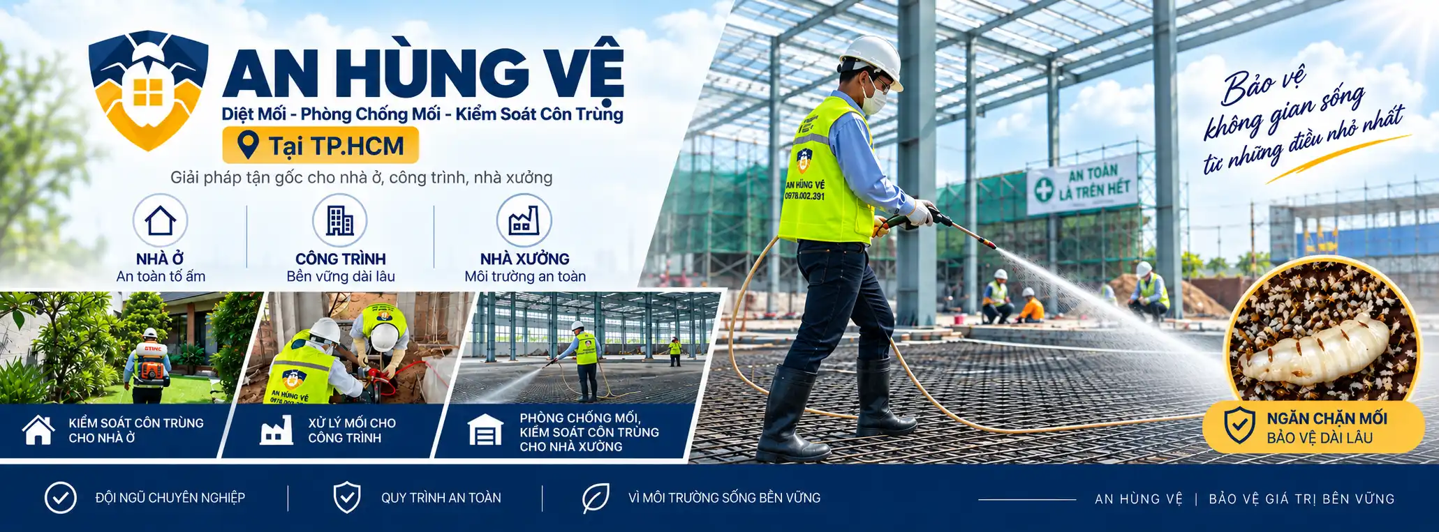 An Hùng Vệ Chuyên dịch vụ Diệt Mối - Phòng Chống Mối - Kiểm Soát Côn Trùng tại TP.HCM và các tỉnh lân cận.